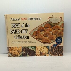 Pillsbury's Best 1000 Recipes Best Of The Bake-Off Collection 1959 Hardcover